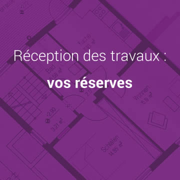 reserve reception travaux