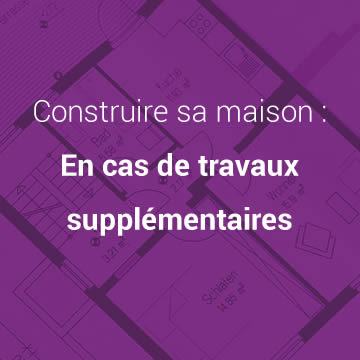 travaux supplémentaires