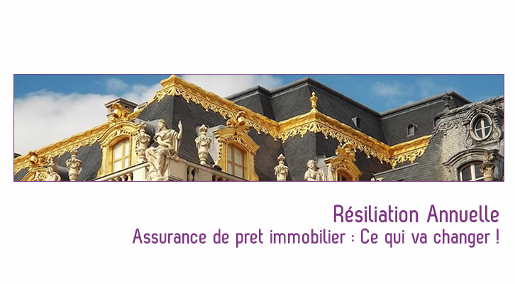 Assurance de prêt immobilier : ce qui change avec le droit de résiliation annuel