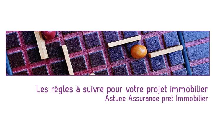 Les règles à suivre pour votre projet immobilier